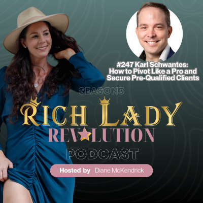 episode #247 Karl Schwantes: How to Pivot Like a Pro and Secure Pre-Qualified Clients artwork