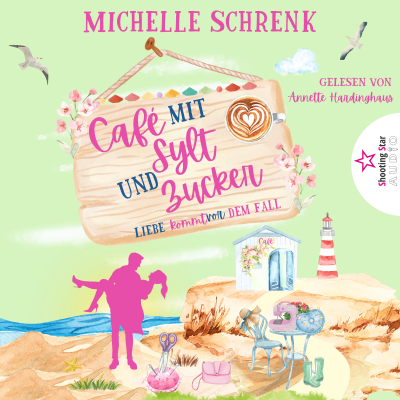 Coverbild der Sendung Liebe kommt vor dem Fall - Café mit Sylt und Zucker, Band 8 (ungekürzt)