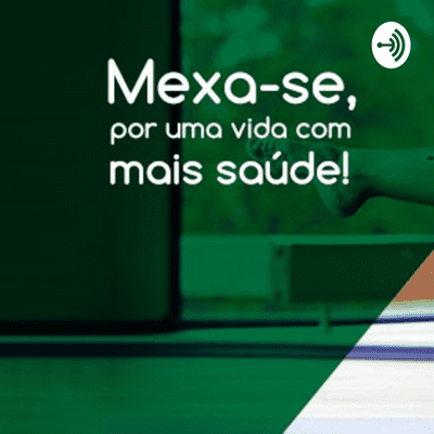 Mexa-se! Por Uma Vida Com Mais Saúde