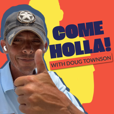 Come Holla with Doug Townson