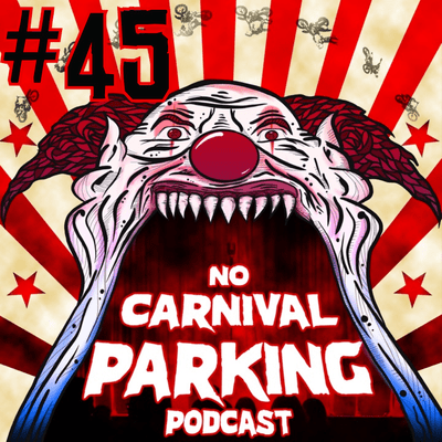 episode #45 Kerryn Feehan, Danny Braff, Mike Romanelli, Jared Schwartz, Vic Cedeno, No Carnival Parking artwork