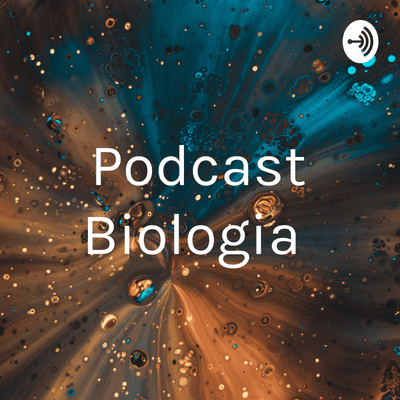 Imagen de portada del espectáculo Podcast Biologia