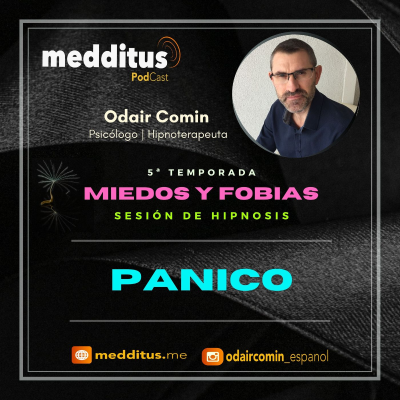 episode #150 Hipnosis para Panico | Miedos y Fobias | Odair Comin artwork