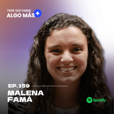 episode 159. Malena Famá: Co Fundadora de Fundación Multipolar. Dar oportunidades laborales a personas vulnerables y concientizar a las empresas. artwork