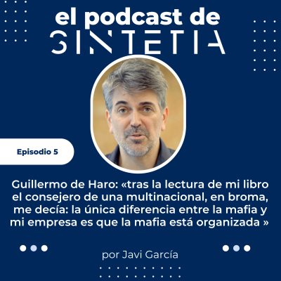 episode 5 | Guillermo de Haro. El Padrino, estrategia y escuelas de negocio artwork