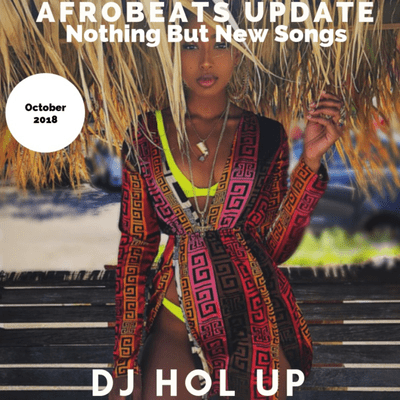 Afrobeats Dancehall & Hip Hop Mixes - (NEW SONGS)The Afrobeats Update October 2018 Mix Feat Burna Boy Maleek Berry Wizkid Duncan Mighty