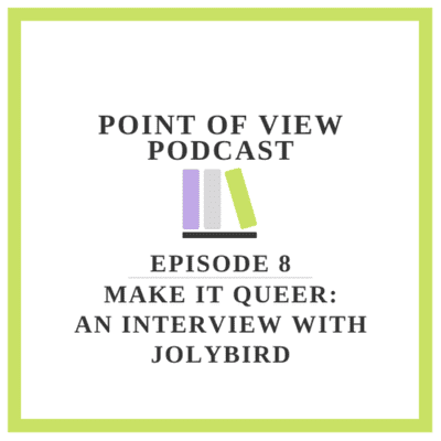 episode 8. Make it Queer: An Interview with Jolybird artwork