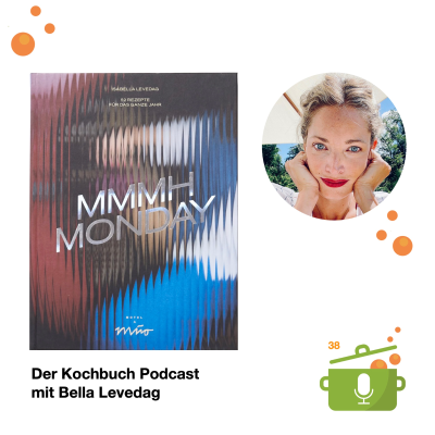 episode Folge 39: Mit Bella Levedag über ihr Kochbuch MMMHMONDAY artwork