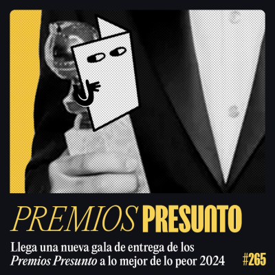 episode 🏆 PREMIOS PRESUNTO 2024 🏆 artwork