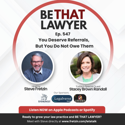 episode Stacey Brown Randall: You Deserve Referrals, But You Do Not Owe Them artwork
