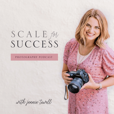 Scale for Success Photography Podcast with Jennie Tewell