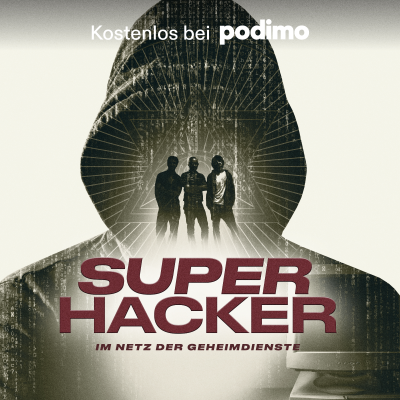 SUPERHACKER – Im Netz der Geheimdienste