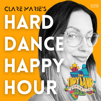 episode Clare Marie at the Tidyland Weekender 2023 Hard House Mix artwork