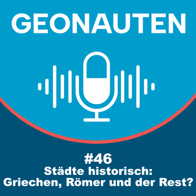 episode Geonauten #46 - Griechen, Römer und der Rest? artwork