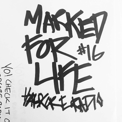 episode Marked For Life 16: Born to Expire artwork
