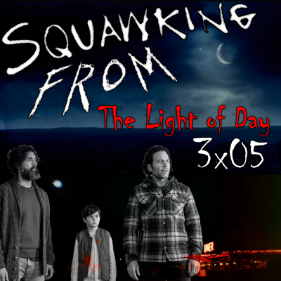 episode FROM |3x05 "The Light of Day" artwork