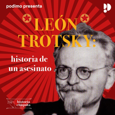 Episodio 4: Trotsky, Diego y México