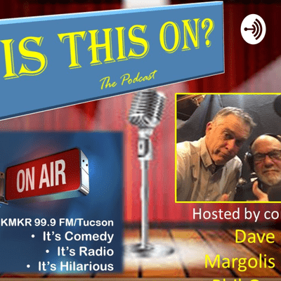 IS THIS ON? - Broadcast on KMKR (99.9 FM/Tucson)