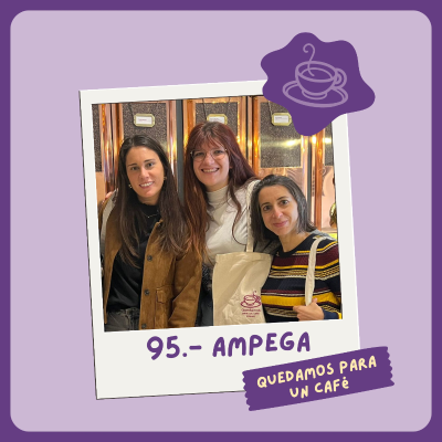episode 95.- Ampega: Vivir de lazos artwork