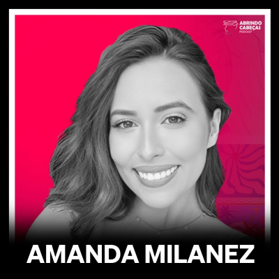 episode AMANDA MILANEZ (Ilustração, Freelance e muito mais) artwork