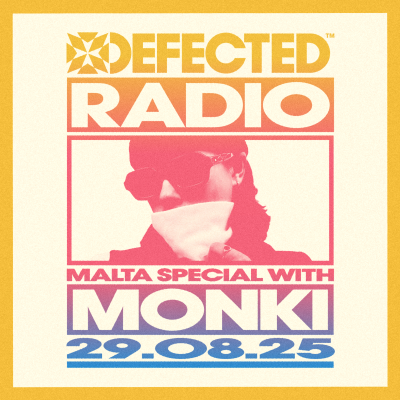 episode Defected Radio Show: Malta Special with Monki - 29-08-2025 artwork