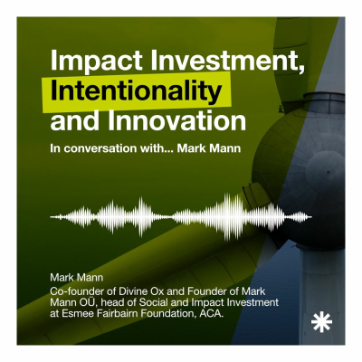 episode In Conversation with... Mark Mann // Impact Investment Intentionality and Innovation artwork
