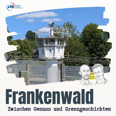 episode Frankenwald: Zwischen Genuss und Grenzgeschichten artwork