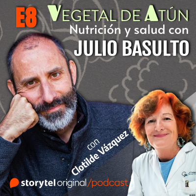 Cover image Hormonas y salud, con Clotilde Vázquez E8. Vegetal de atún. Nutrición y salud con Julio Basulto