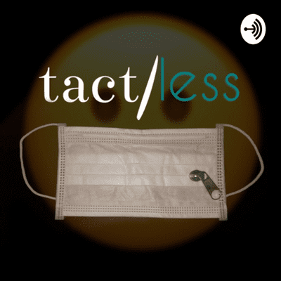 The Tactless Podcast