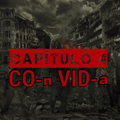 episode CO-n VID-a Capítulo 4 artwork
