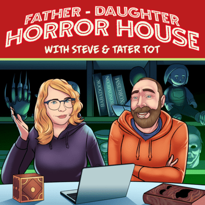 Father - Daughter Horror House