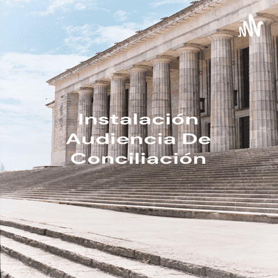 Instalación Audiencia De Conciliación - Sandra Catalina Pérez Botero