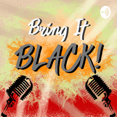 episode BRING IT BLACK EPISODE 3: Me and Ms. NOIRE on Colors (and other tangent topics) artwork