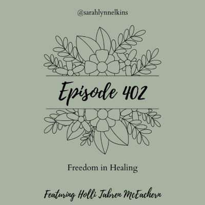 episode 402 Freedom in Healing artwork