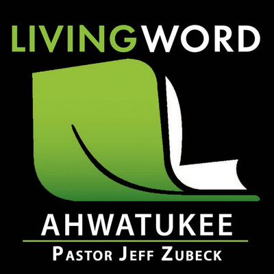 Living Word Ahwatukee - Pastor Jeff Zubeck