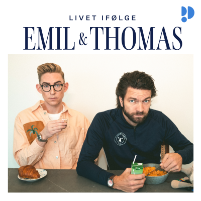 Livet ifølge Emil og Thomas - podcast