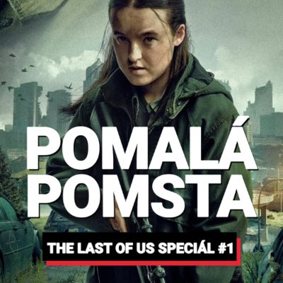 episode THE LAST OF US #1: Utahaná apokalypsa, zásadní změny oproti hře, polopatičnost a problém s Ellie artwork