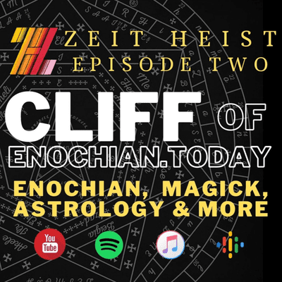 episode ZH2: Cliff of Enochian.Today on Astrology, Liber Loagaeth, Gebofal Working, Aethyrs & More artwork