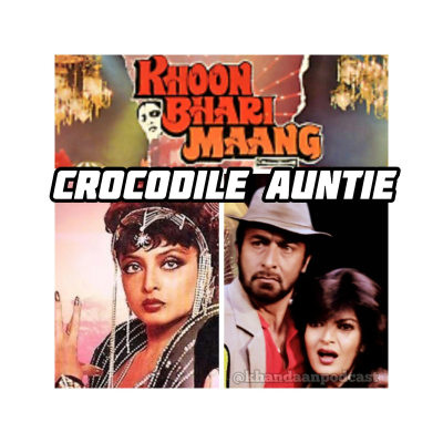 episode Ep 274 – Khoon Bhari Maang: Crocodiles, Comebacks, and Camp artwork