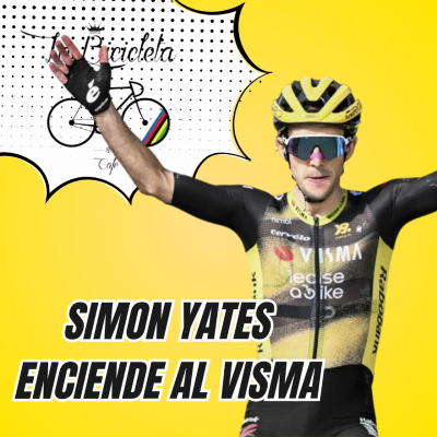 episode LA BICICLETA PODCAST | Tour #10 - SIMON YATES enciende al Visma artwork