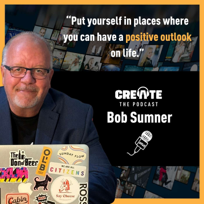 episode Meet Bob Sumner – Connector, Communicator, and Calgary’s Very Own Media Matchmaker | CREATE - The Podcast artwork