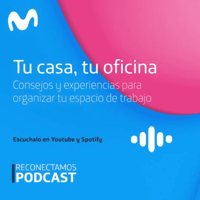 episode Tu casa, tu oficina. Consejos y experiencias para organizar tu espacio de trabajo. artwork