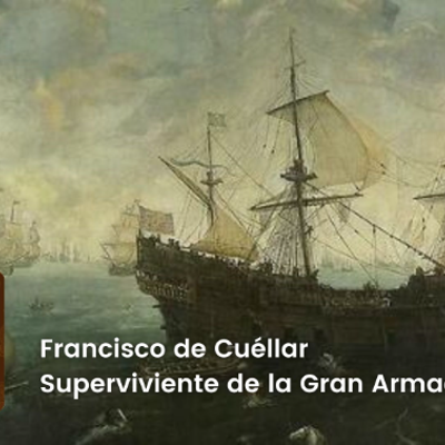 episode Cronovisor | Francisco de Cuéllar, superviviente de la Gran Armada artwork