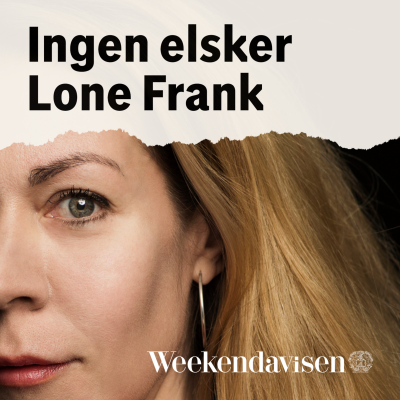 episode Ingen elsker Lone Frank 5:5 – All you need is love... artwork