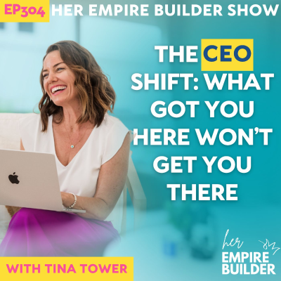 episode 304: The CEO Shift: What Got You Here Won’t Get You There artwork