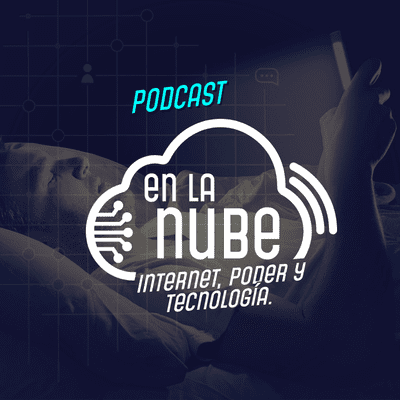 episode En La Nube: Internet, Poder y Tecnología artwork