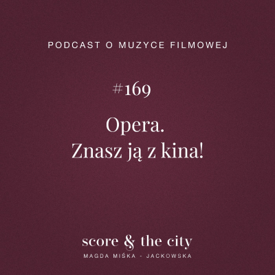 episode Opera. Znasz ją z kina! - SATC #169 artwork