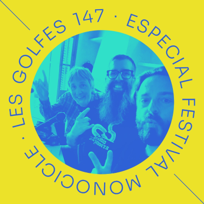 episode Les Golfes · 147 · El Monocicle bufa 15 espelmes! artwork