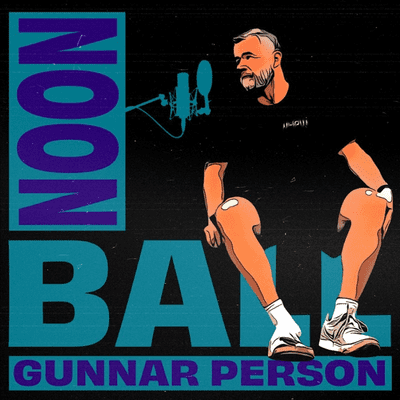 Noon Ball Podcast