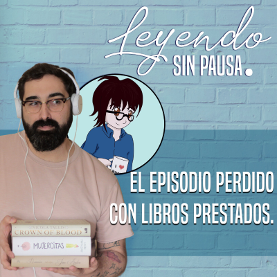 episode 1x05 - El episodio perdido, con Libros Prestados. artwork